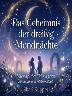 cover image of Das Geheimnis der dreißig Mondnächte
